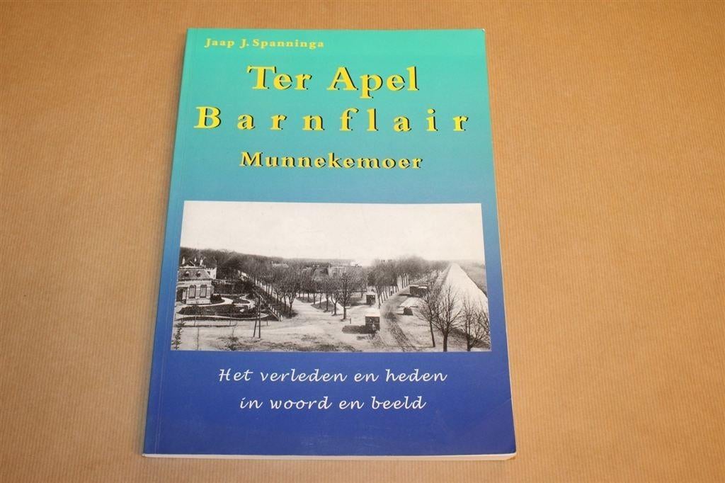Ter Apel - Barnflair - Munnekemoer, Boeken, Ophalen of Verzenden, Zo goed als nieuw