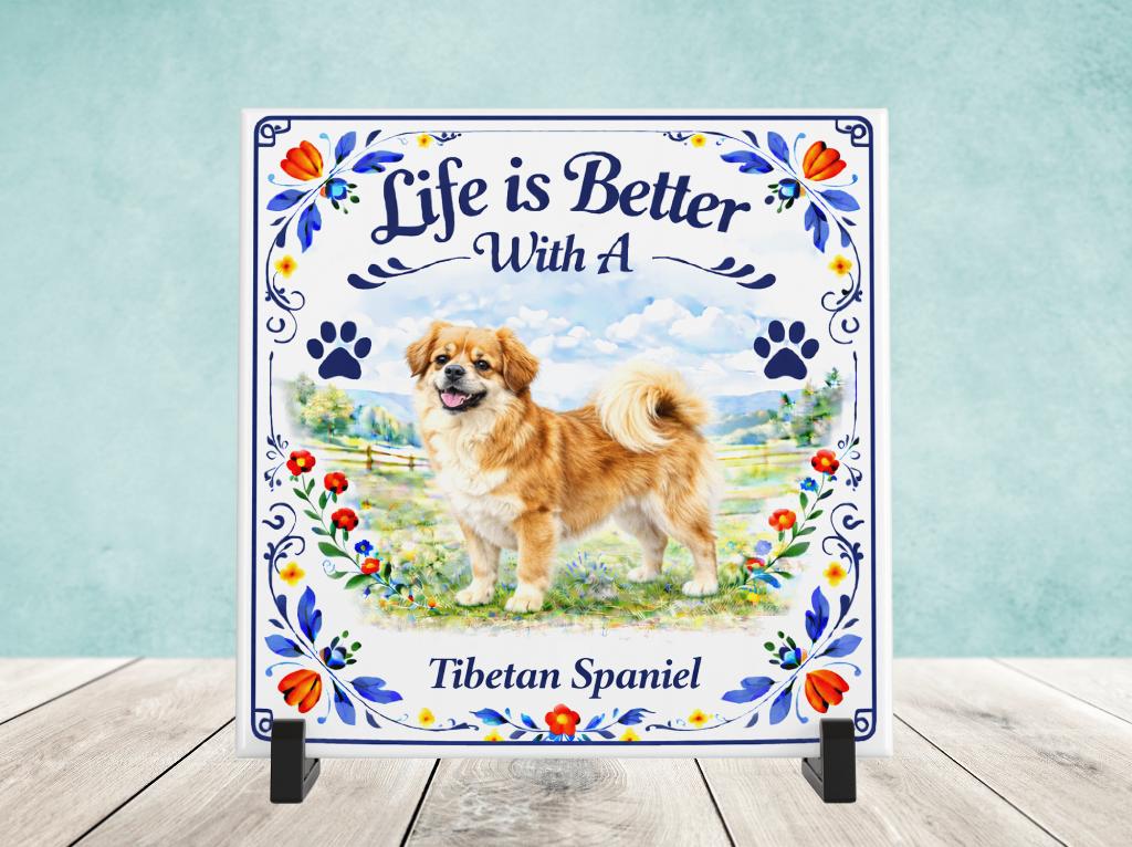 Life is Better with a Tibetan Spaniel - Tibetaanse Spaniel, Ophalen of Verzenden, Nieuw