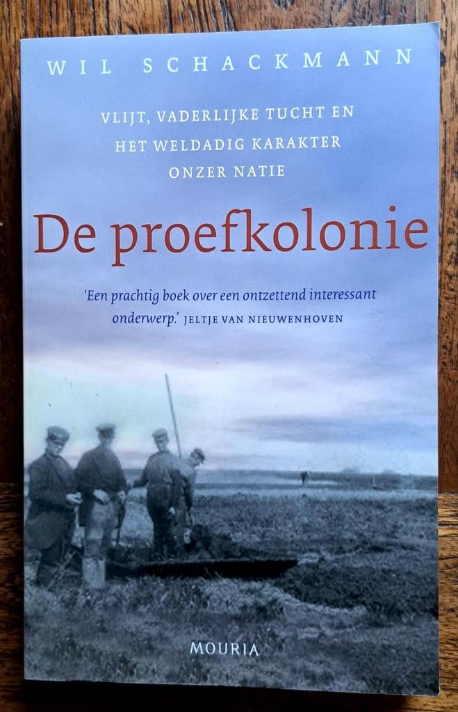 De proefkolonie door Wil Schackmann - 4e druk 2009, 19e eeuw, Nieuw, Ophalen of Verzenden, Wil Schackmann