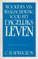C.H.SPURGEON - WOORDEN VAN WAARSCHUWING, Ophalen of Verzenden, Gelezen