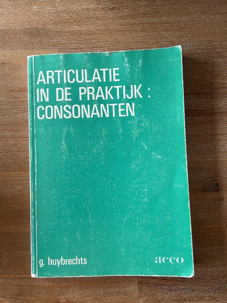 Articulatie in de praktijk: Consonanten - G. Huybrechts, Boeken, Ophalen of Verzenden, Beta, Gelezen, HBO