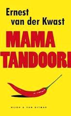 Ernest van der Kwast: Mama Tandoori, Boeken, Ophalen of Verzenden, Gelezen, Ernest van der Kwast, Nederland