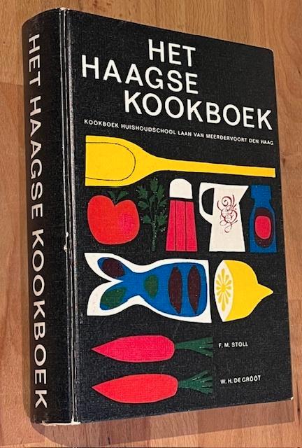 Stol/De Groot. Het Haagse Kookboek. VAn Goor/Van Cleeff 168, Boeken, Kookboeken, Gelezen, Voorgerechten en Soepen, Hoofdgerechten