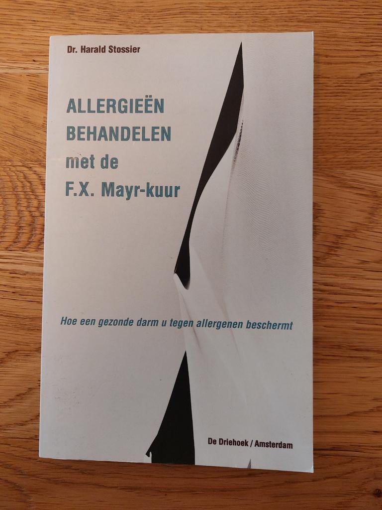 H. Stossier - Allergieen behandelen met de F.X. Mayr-kuur, Boeken, H. Stossier, Ophalen of Verzenden, Zo goed als nieuw, Natuurwetenschap