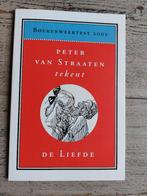 Peter van Straaten tekent De Liefde 2002, Boeken, Cartoons, Ophalen of Verzenden, Zo goed als nieuw, Peter van Straaten