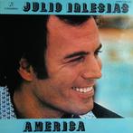 Julio Iglesias – America, Ophalen of Verzenden, 1980 tot 2000, Gebruikt, 12 inch