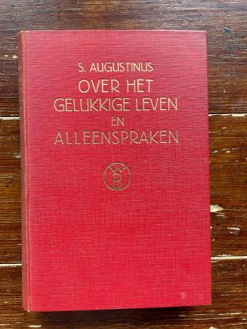 S. Augustinus Over het gelukkige leven en alleenspraken 1936 beschikbaar voor biedingen