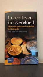 Bas van der Graaf - Leren leven in overvloed, Ophalen of Verzenden, Zo goed als nieuw, Christendom | Protestants, Bas van der Graaf