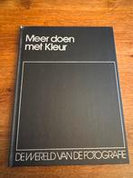 Meer doen met kleur - De Wereld van de Fotografie, Boeken, Ophalen of Verzenden, Zo goed als nieuw, Fotografie algemeen