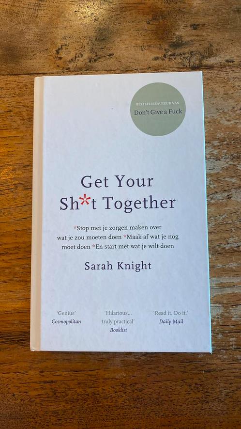 Sarah Knight - Get your shit together, Boeken, Psychologie, Zo goed als nieuw, Verzenden