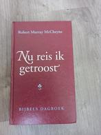 Nu reis ik getroost, dagboek - Robert Murray McCheyne, Ophalen of Verzenden, Gelezen, Robert Murray McCheyne, Christendom | Protestants