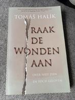 Raak de Wonden Aan - Tomás Halík, Boeken, Ophalen of Verzenden, Zo goed als nieuw, Christendom | Katholiek