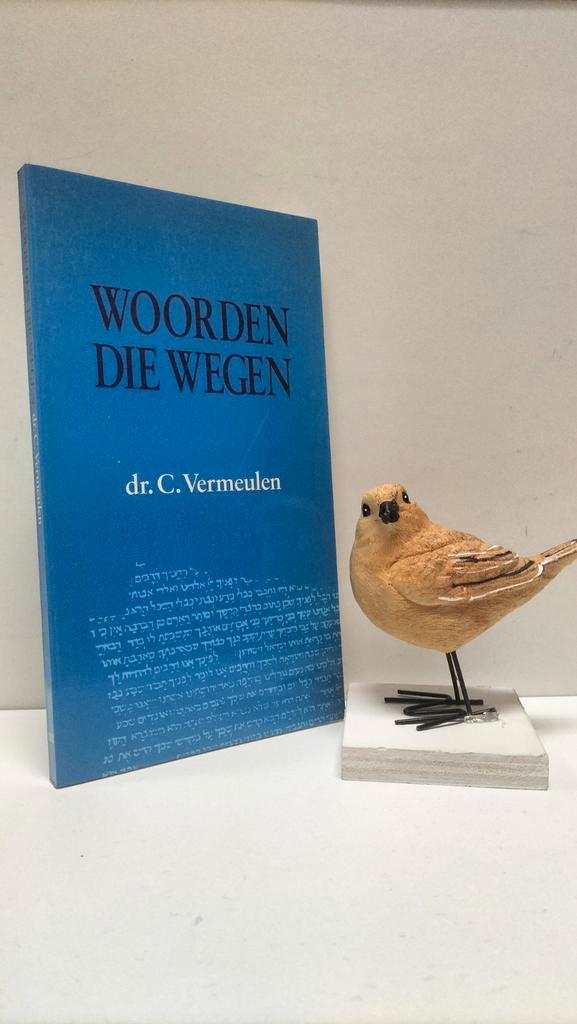 Vermeulen, Dr. C.; Woorden die wegen, Boeken, Godsdienst en Theologie, Gelezen, Christendom | Protestants, Ophalen of Verzenden