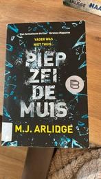 M.J. Arlidge - Piep zei de muis, Boeken, Gelezen, Ophalen of Verzenden, Nederland, M.J. Arlidge