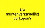 Uw muntenverzameling verkopen?, Ophalen of Verzenden