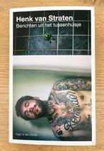 Henk van Straten - Berichten uit het tussenhuisje, Ophalen of Verzenden, Zo goed als nieuw, Henk van Straten