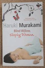 Haruki Murakami - Blind Willow, Sleeping Woman, Ophalen of Verzenden, Gelezen, Haruki Murakami, Wereld overig