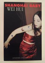 Hui, Wei - Shanghai Baby, Boeken, Verzenden, Gelezen