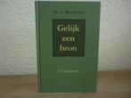 Ds. A. Moerkerken - Gelijk een Bron, Boeken, Ophalen of Verzenden, Gelezen, Christendom | Protestants