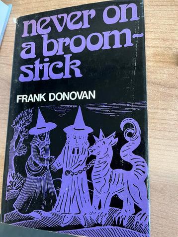Never on a broomstick - Frank Donovan beschikbaar voor biedingen