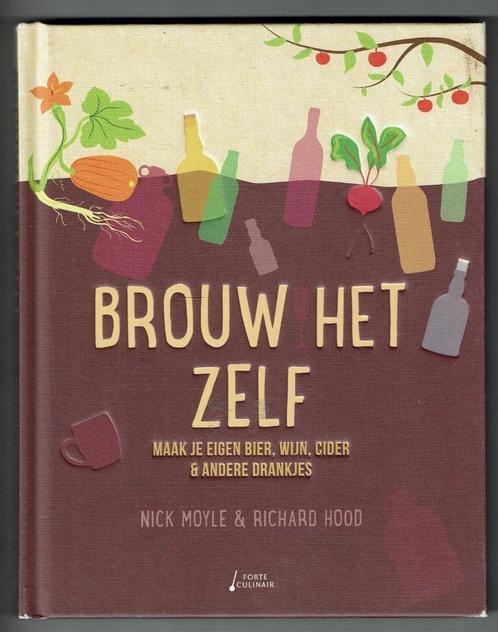 Brouw het zelf - Nick Moyle en Richard Hood, Boeken, Kookboeken, Gelezen, Overige typen, Ophalen of Verzenden