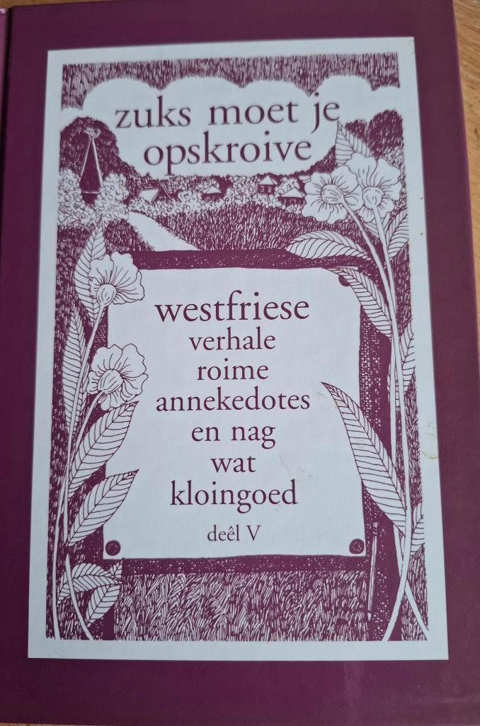 Zuks moet je opskroive; Deel 2; WestFriese verhale roime ..., Boeken, Geschiedenis | Stad en Regio, Zo goed als nieuw, 20e eeuw of later