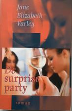 De Surprise Party - Jane Elizabeth Varley, Boeken, Ophalen of Verzenden, Zo goed als nieuw, Nederland