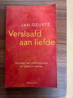 Verslaafd aan liefde - Jan Geurtz, Boeken, Ophalen of Verzenden, Gelezen, Klinische psychologie