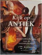 Eric Knowles - Kijk op antiek, Antiek en Kunst, Ophalen of Verzenden
