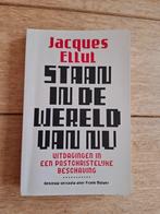 Jacques Ellul - staan in de wereld van nu, Boeken, Ophalen of Verzenden, Zo goed als nieuw, Nederland