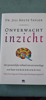 Jill Bolte Taylor - Onverwacht inzicht, Ophalen of Verzenden, Zo goed als nieuw, Jill Bolte Taylor