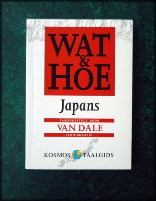 Wat en Hoe - JAPANS - Kosmos Taalgids - Van Dale - Wat & Hoe, Boeken, Woordenboeken, Zo goed als nieuw, Van Dale, Verzenden