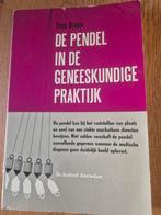 De pendel in de geneeskundige praktijk, Ophalen of Verzenden, Gelezen, Niet van toepassing, Theo Braam