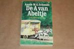 De A van Abeltje - Annie M.G. Schmidt, Boeken, Kinderboeken | Jeugd | 10 tot 12 jaar, Gelezen, Ophalen of Verzenden