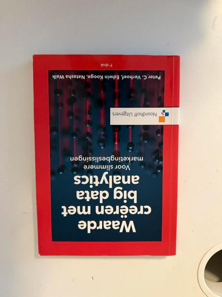 Peter Verhoef - Waarde creëren met big data-analytics, Boeken, Economie, Management en Marketing, Zo goed als nieuw, Ophalen of Verzenden