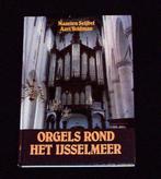 Orgels rond het IJsselmeer ~ Maarten Seijbel ~ 1984, Verzenden, Zo goed als nieuw, Instrument