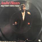Top2000-417 André Hazes - Zeg maar niets meer, Cd's en Dvd's, Vinyl Singles, Ophalen of Verzenden