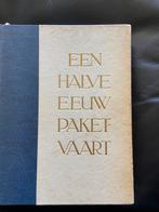 Een halve eeuw pakketvaart 1891-1941, Verzamelen, Scheepvaart, Ophalen of Verzenden, Gebruikt, Motorboot, Boek of Tijdschrift