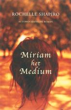 Rochelle Shapiro Miriam het Medium, Verzenden, Zo goed als nieuw, Spiritualiteit algemeen, Achtergrond en Informatie