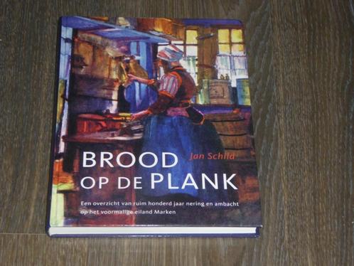 Jan Schild - BROOD OP DE PLANK, Boeken, Geschiedenis | Stad en Regio, Zo goed als nieuw, 19e eeuw, Ophalen of Verzenden