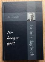 Ds. C. Smits – Het hoogste goed – Bijbels dagboek, Ds. C. Smits, Nieuw, Christendom | Protestants, Ophalen of Verzenden