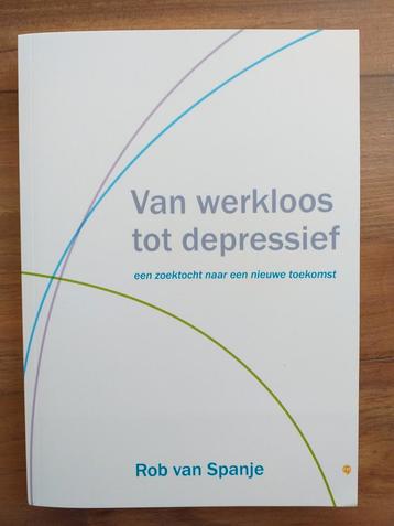 Van werkloos tot depressief - Rob van Spanje  beschikbaar voor biedingen