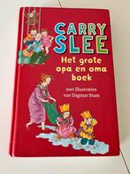 Carry slee; het grote opa en oma boek, Ophalen of Verzenden, Zo goed als nieuw