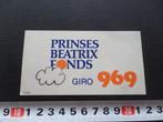 sticker Prinses Beatrix Fonds giro 969, Ophalen, Zo goed als nieuw, Bedrijf of Vereniging