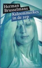 Kaloemmerkes in de zep - Brusselmans, Boeken, Literatuur, Ophalen of Verzenden, Zo goed als nieuw, Nederland