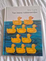 Tien kleine rubbereendjes, Ophalen of Verzenden, Zo goed als nieuw, Eric Carle, Prentenboek
