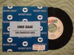 Chris Isaak 7" Vinyl Single: ‘San Francisco days’ (Spanje), Cd's en Dvd's, Vinyl Singles, Ophalen of Verzenden, 7 inch, Pop, Single