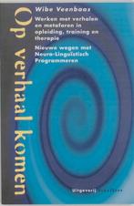 Op verhaal komen - Wibe Veenbaas, Ophalen of Verzenden, Gelezen