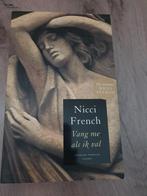 Nicci French - Vang me als ik val, Ophalen of Verzenden, Nicci French, Zo goed als nieuw