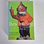 Beschaving, of wat ervan over is - Theodore Dalrymple, Verzenden, Gelezen